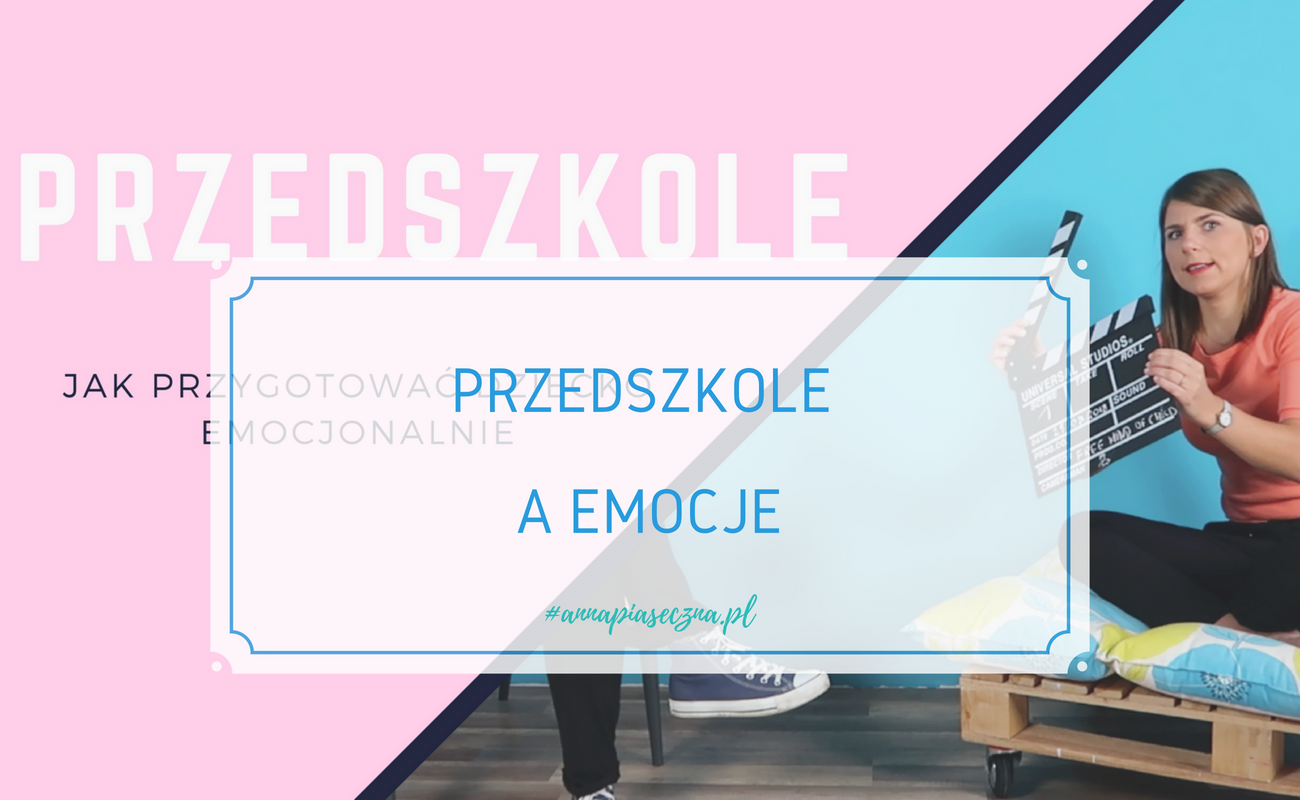 Przedszkole a Emocje​