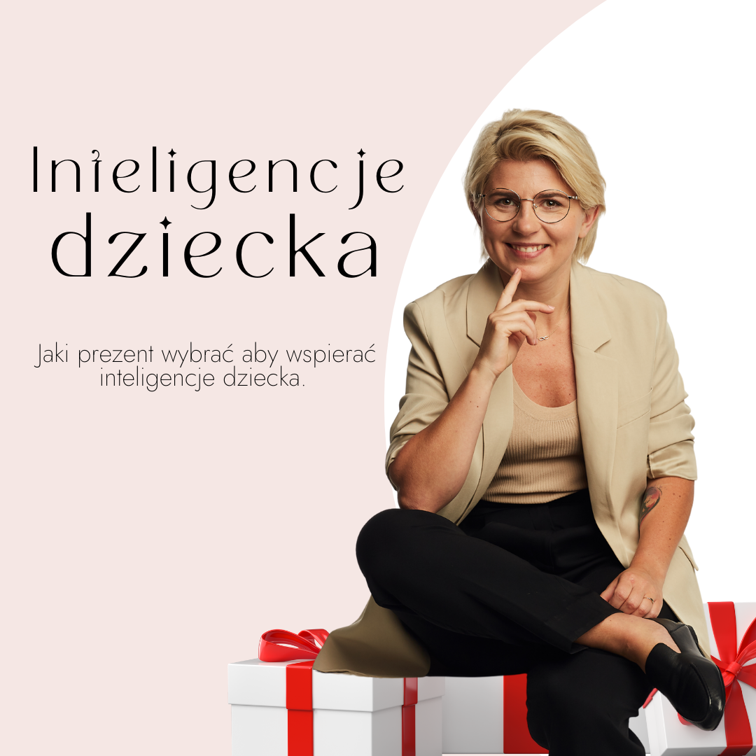 Inteligencja dziecka a idealny prezent