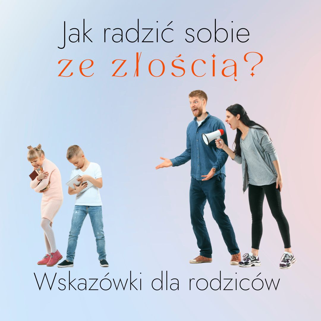 Jak radzić sobie ze złością? Wskazówki dla rodziców