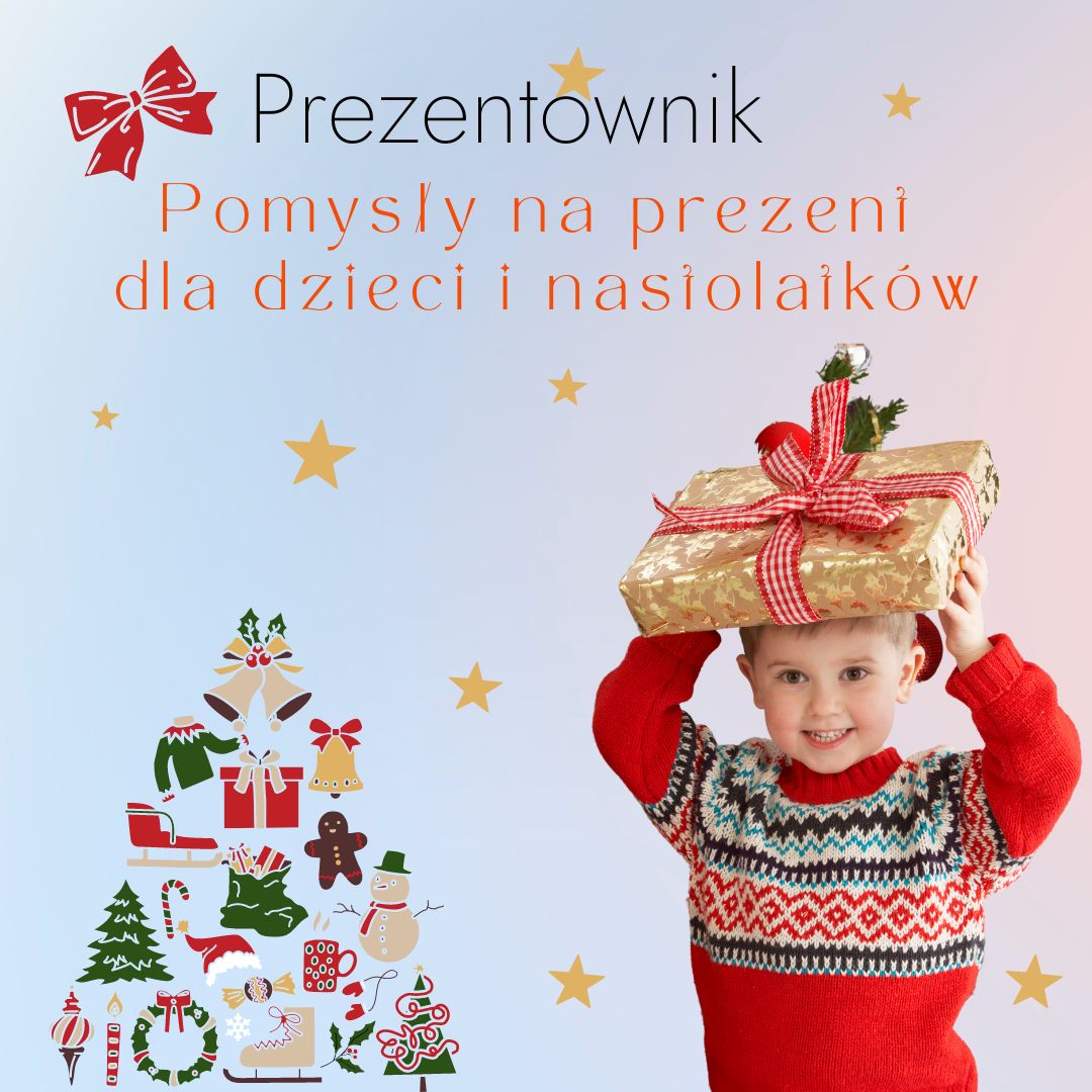 Prezentownik 2023 na gwiazdkę dla dzieci i nastolatków