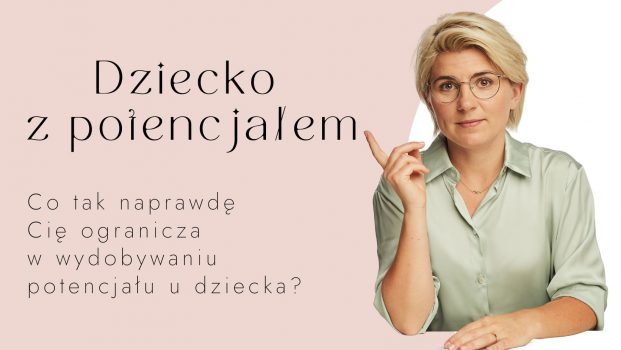 Szkolenie „Dziecko z potencjałem” 26.02.2022 Łódź