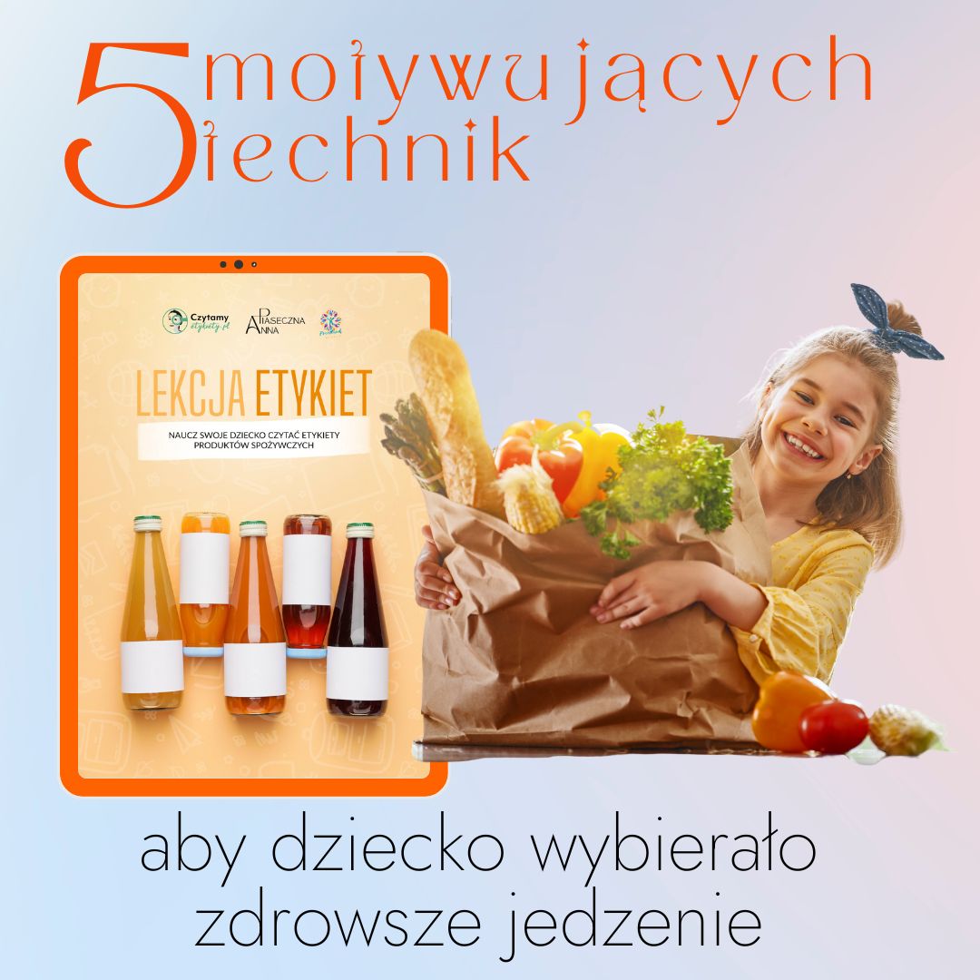 5 motywujących technik, aby dziecko wybrało zdrowsze jedzenie. 